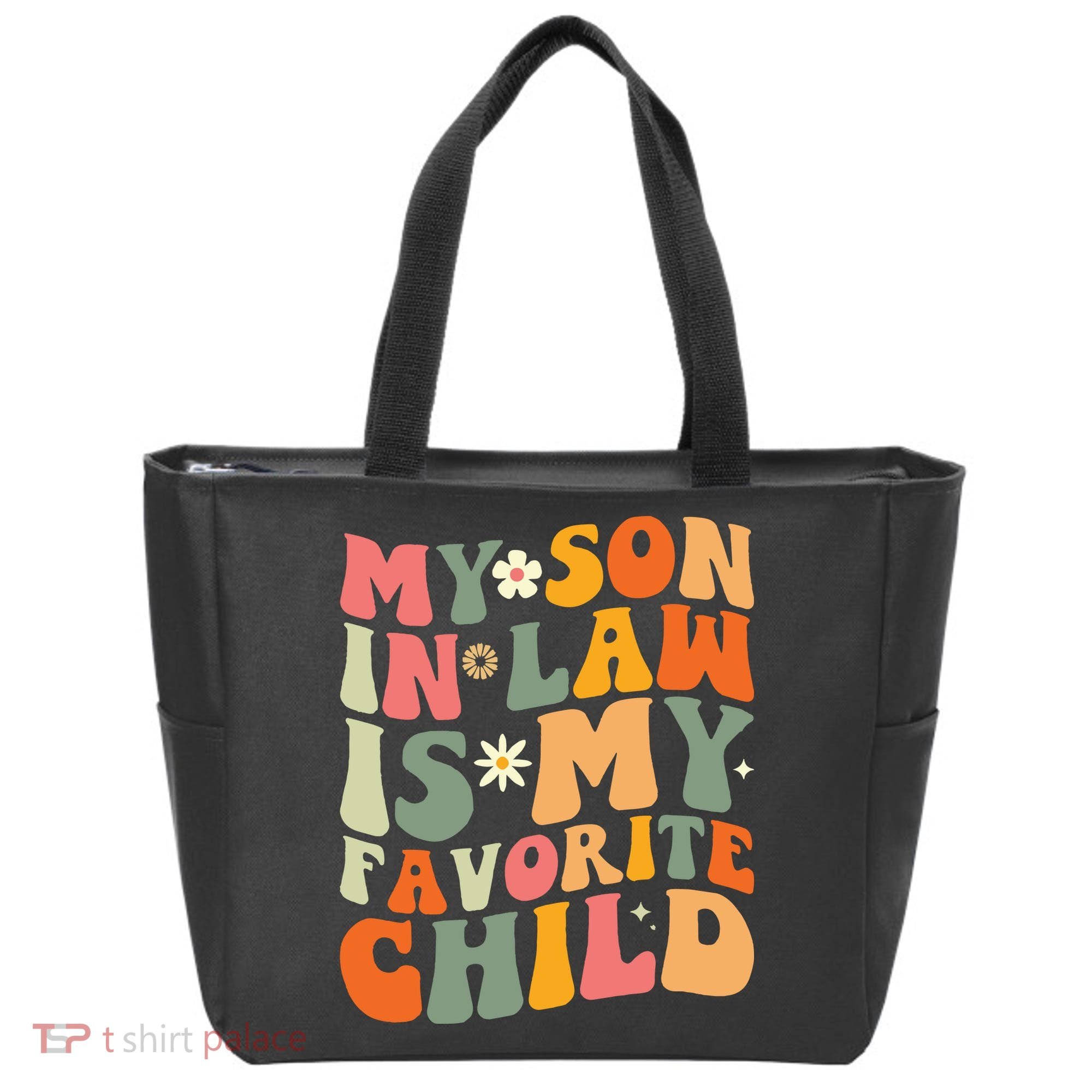 My Son In Law Is My Favorite Child Tote Bag