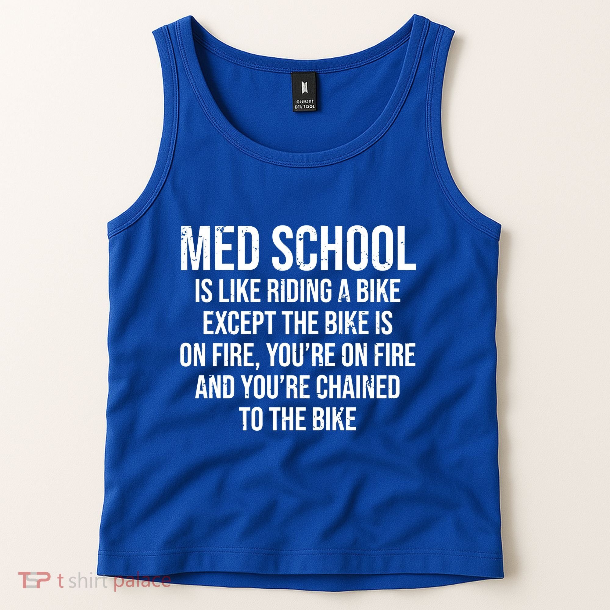 Med School Is Like Riding A Bike Fire Funny Medical Student Gift Tank Top