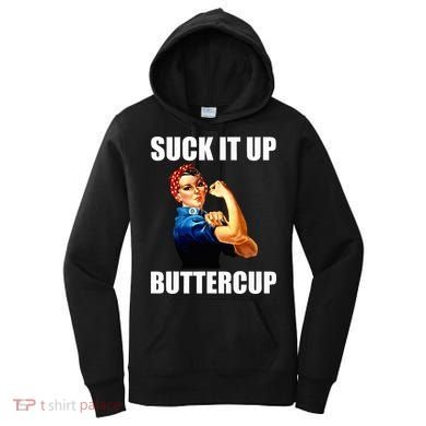 Motivational Suck It Up Buttercup Rosie Riveter Women's Hoodie