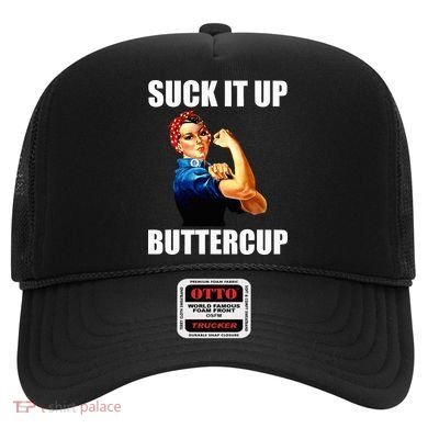 Motivational Suck It Up Buttercup Rosie Riveter Hat