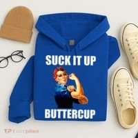 Motivational Suck It Up Buttercup Rosie Riveter Hoodie thumb 4