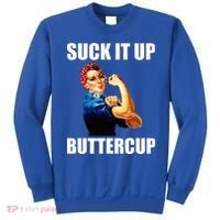 Motivational Suck It Up Buttercup Rosie Riveter Sweatshirt thumb 0