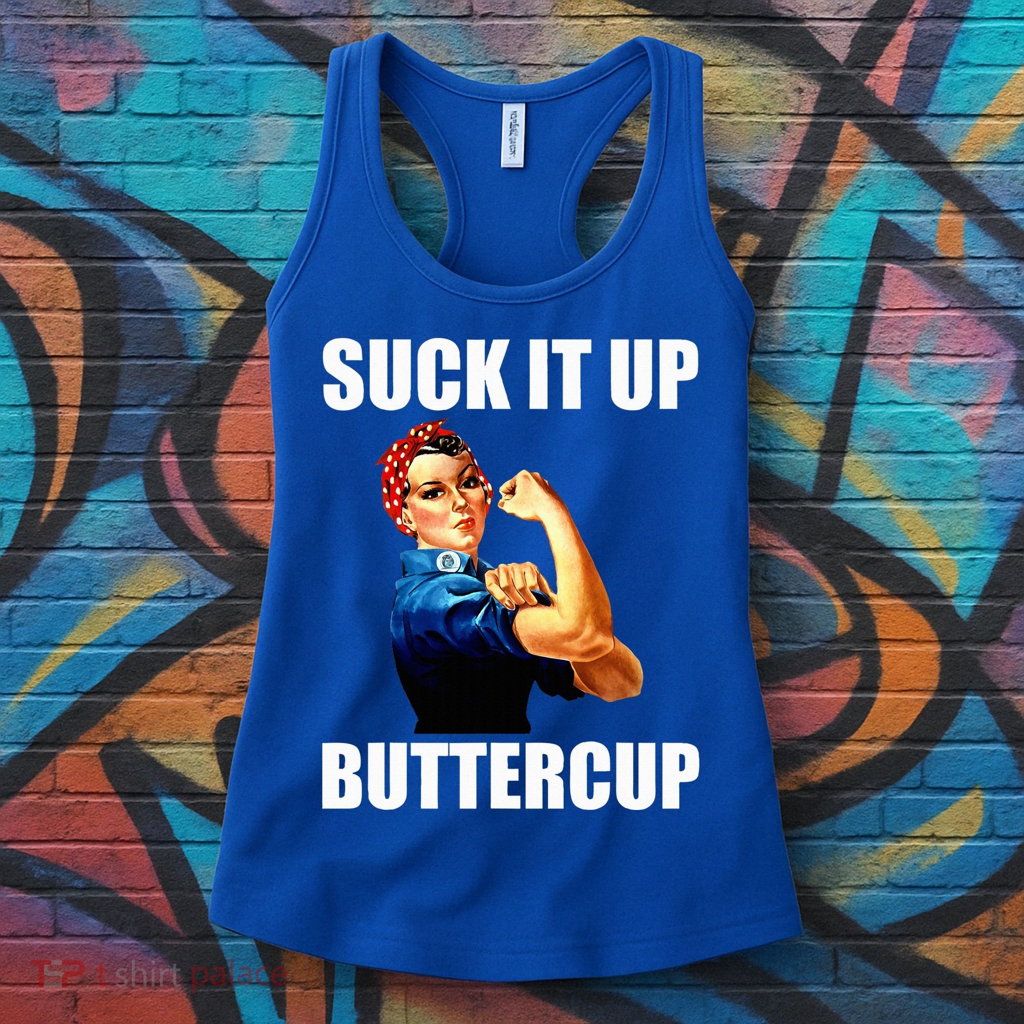 Motivational Suck It Up Buttercup Rosie Riveter Women's Tank Top