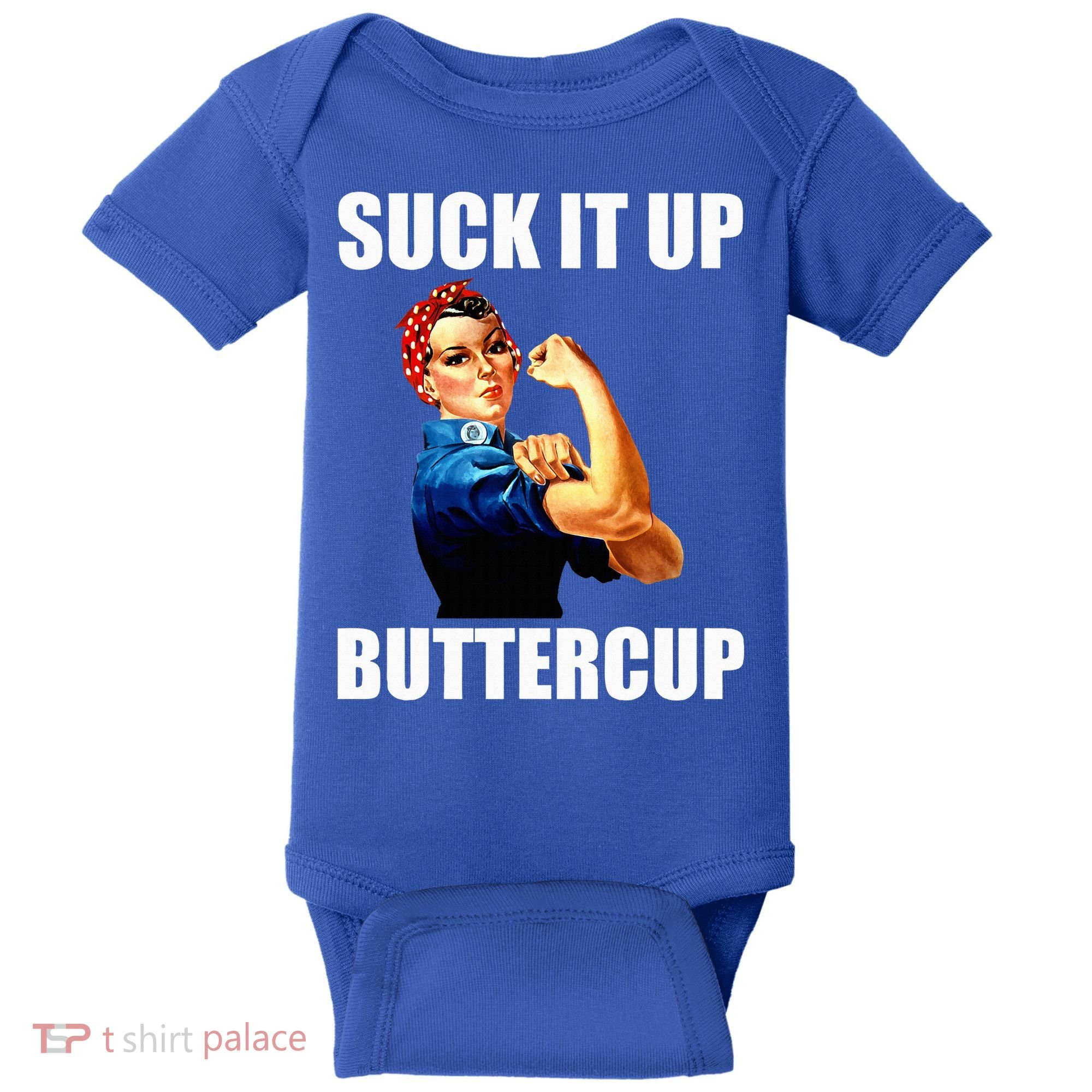 Motivational Suck It Up Buttercup Rosie Riveter Baby Bodysuit