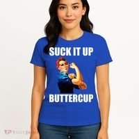 Motivational Suck It Up Buttercup Rosie Riveter Women's T-Shirt thumb 4