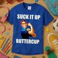 Motivational Suck It Up Buttercup Rosie Riveter Kids T-Shirt thumb 3