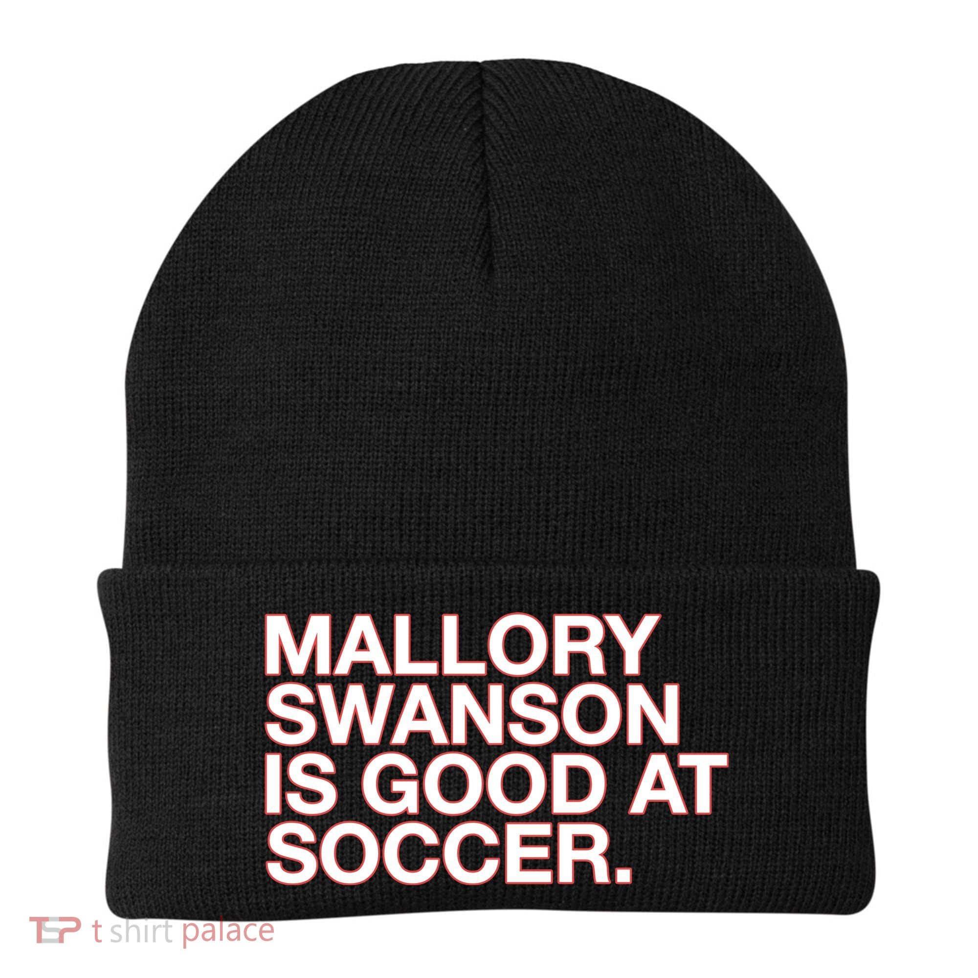 Mallory Swanson Is Good At Soccer Beanie