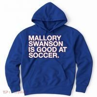 Mallory Swanson Is Good At Soccer Hoodie thumb 0