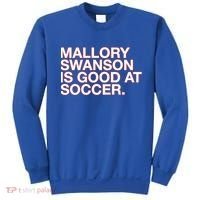 Mallory Swanson Is Good At Soccer Sweatshirt thumb 0