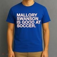 Mallory Swanson Is Good At Soccer T-Shirt thumb 3