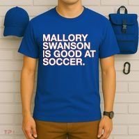 Mallory Swanson Is Good At Soccer T-Shirt thumb 6