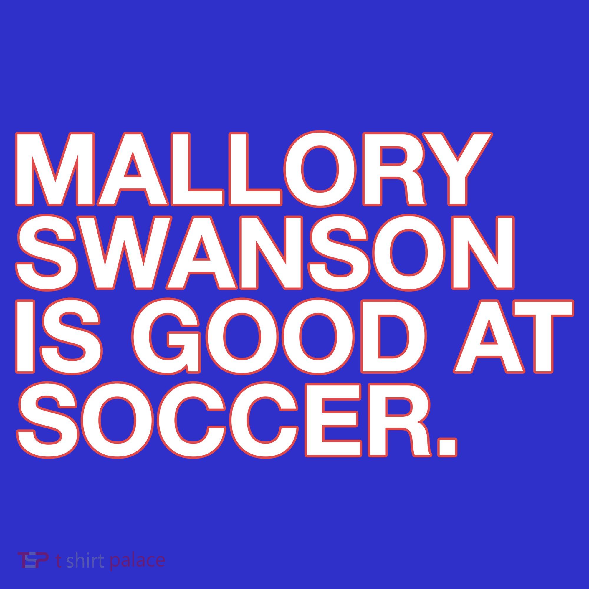 Mallory Swanson Is Good At Soccer Baby Bodysuit
