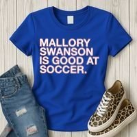Mallory Swanson Is Good At Soccer Women's T-Shirt thumb 3