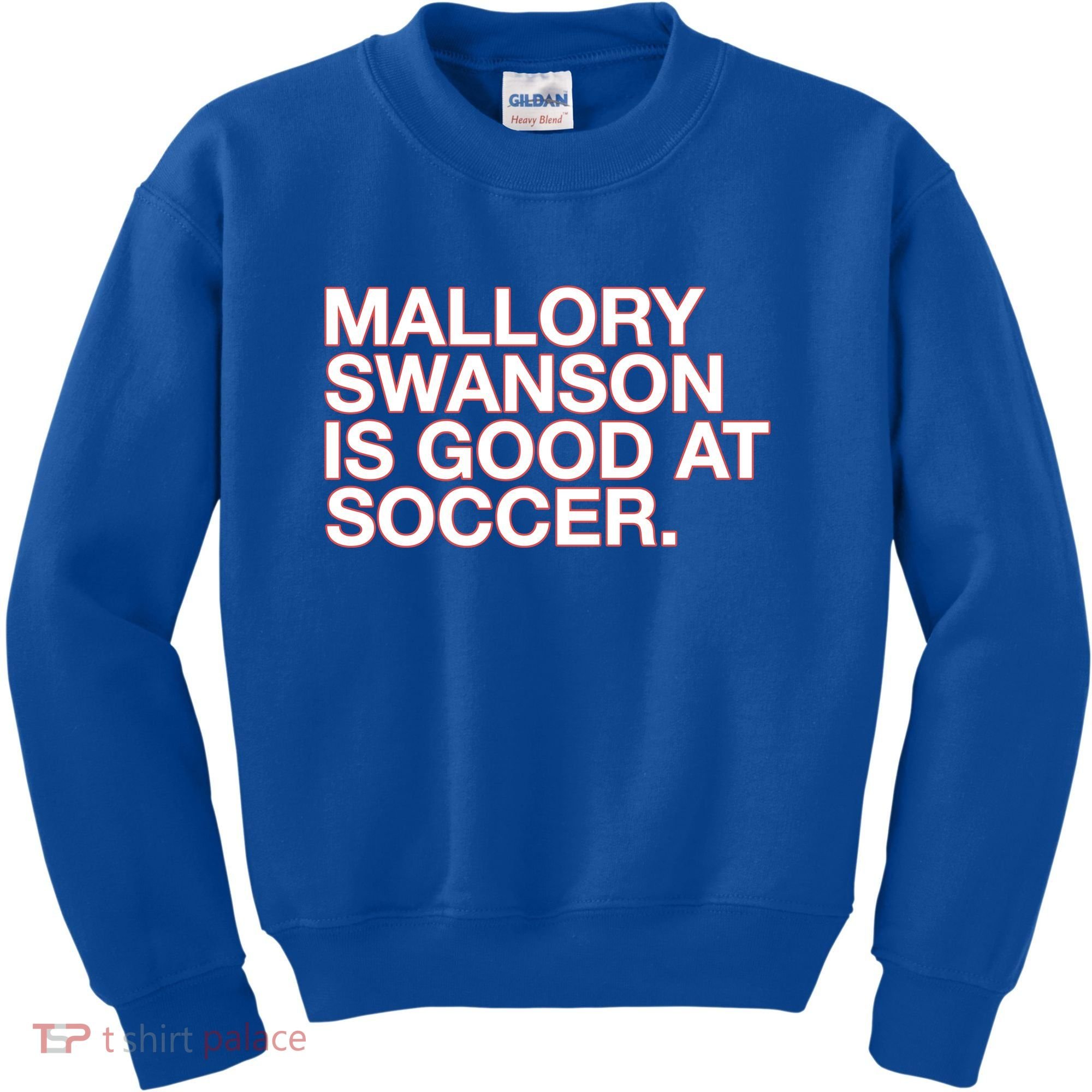 Mallory Swanson Is Good At Soccer Kids Sweatshirt