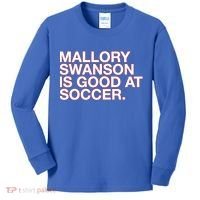 Mallory Swanson Is Good At Soccer Kids Long Sleeve Shirt thumb 0