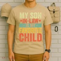 My Son In Law Is My Favorite Child Funny Replaced Daughter T-Shirt thumb 6