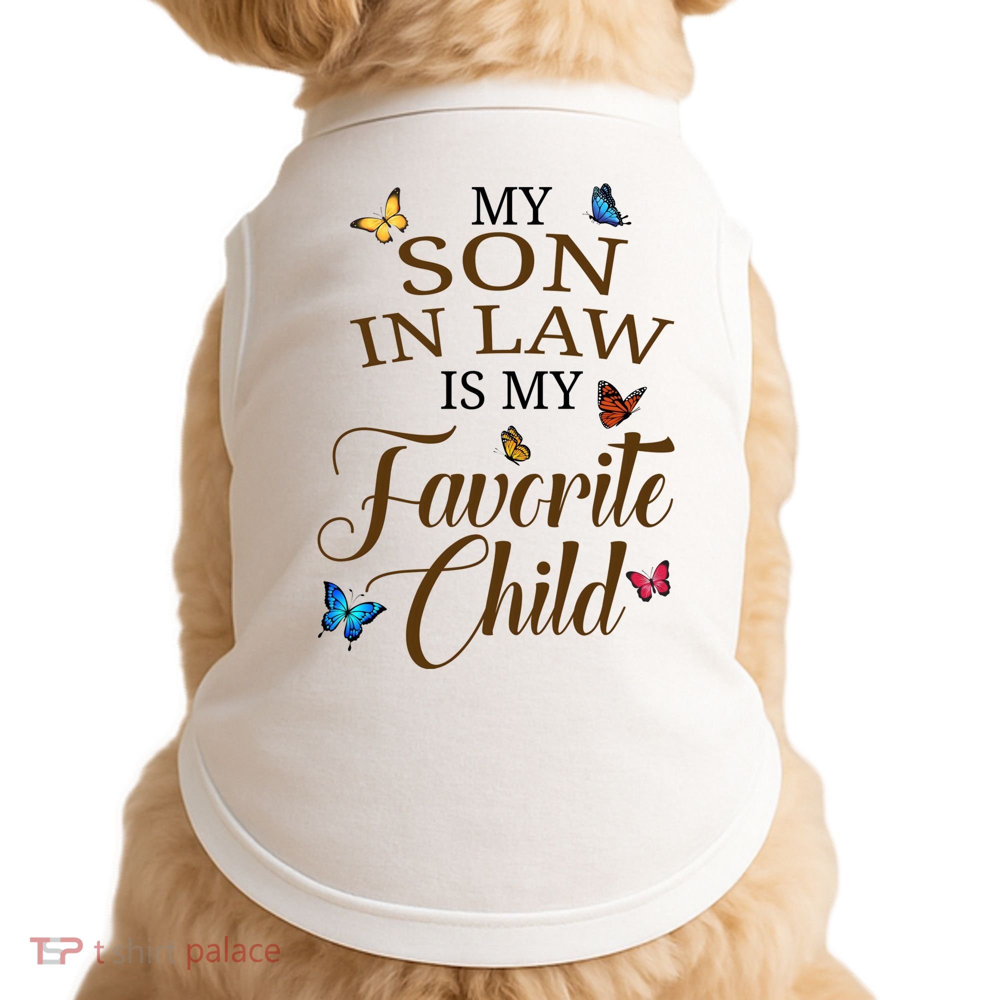 My Son In Law Is My Favorite Child Cute Gift Doggie Tank