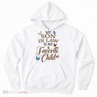 My Son In Law Is My Favorite Child Cute Gift Hoodie thumb 0