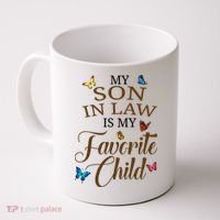 My Son In Law Is My Favorite Child Cute Gift Coffee Mug thumb 0