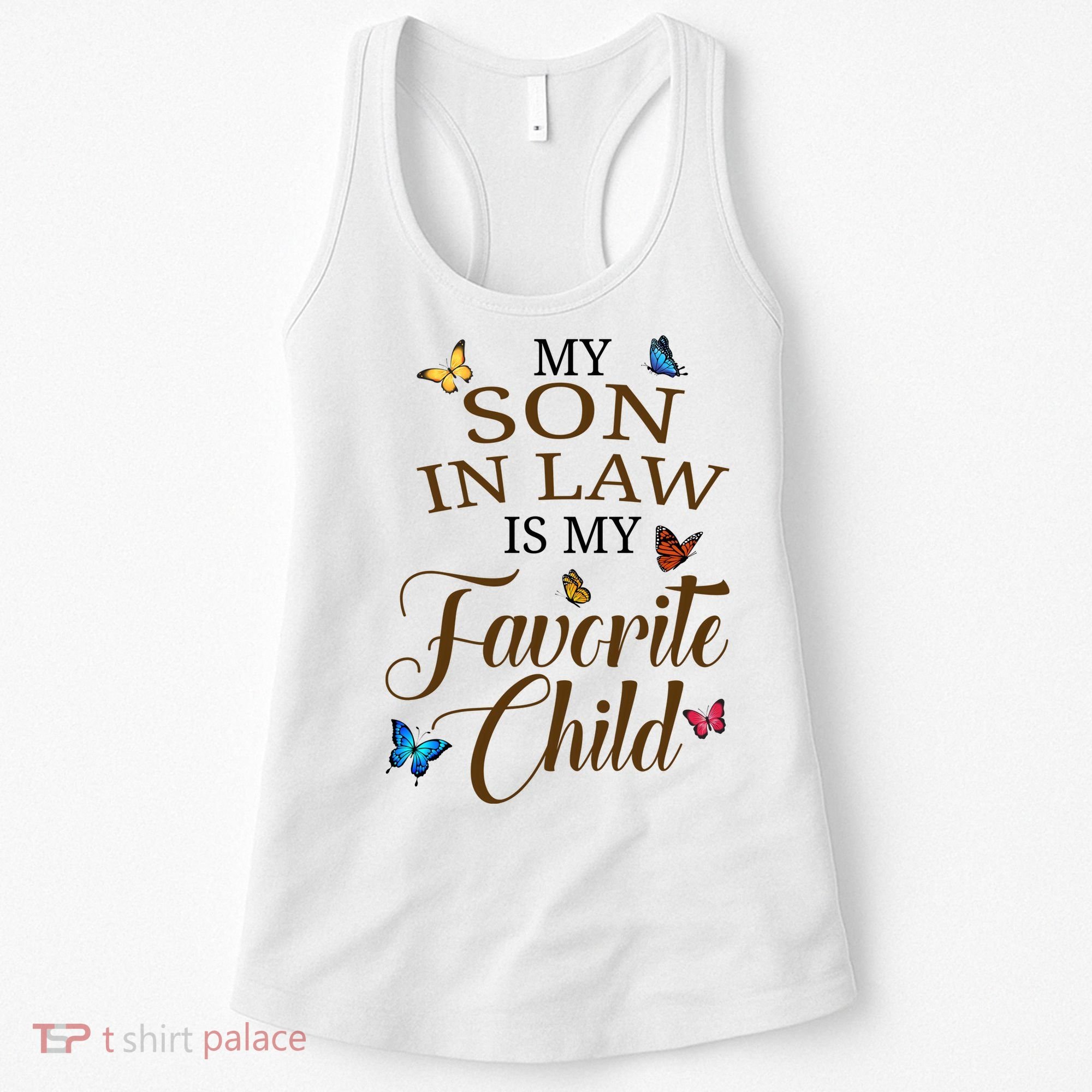 My Son In Law Is My Favorite Child Cute Gift Women's Tank Top