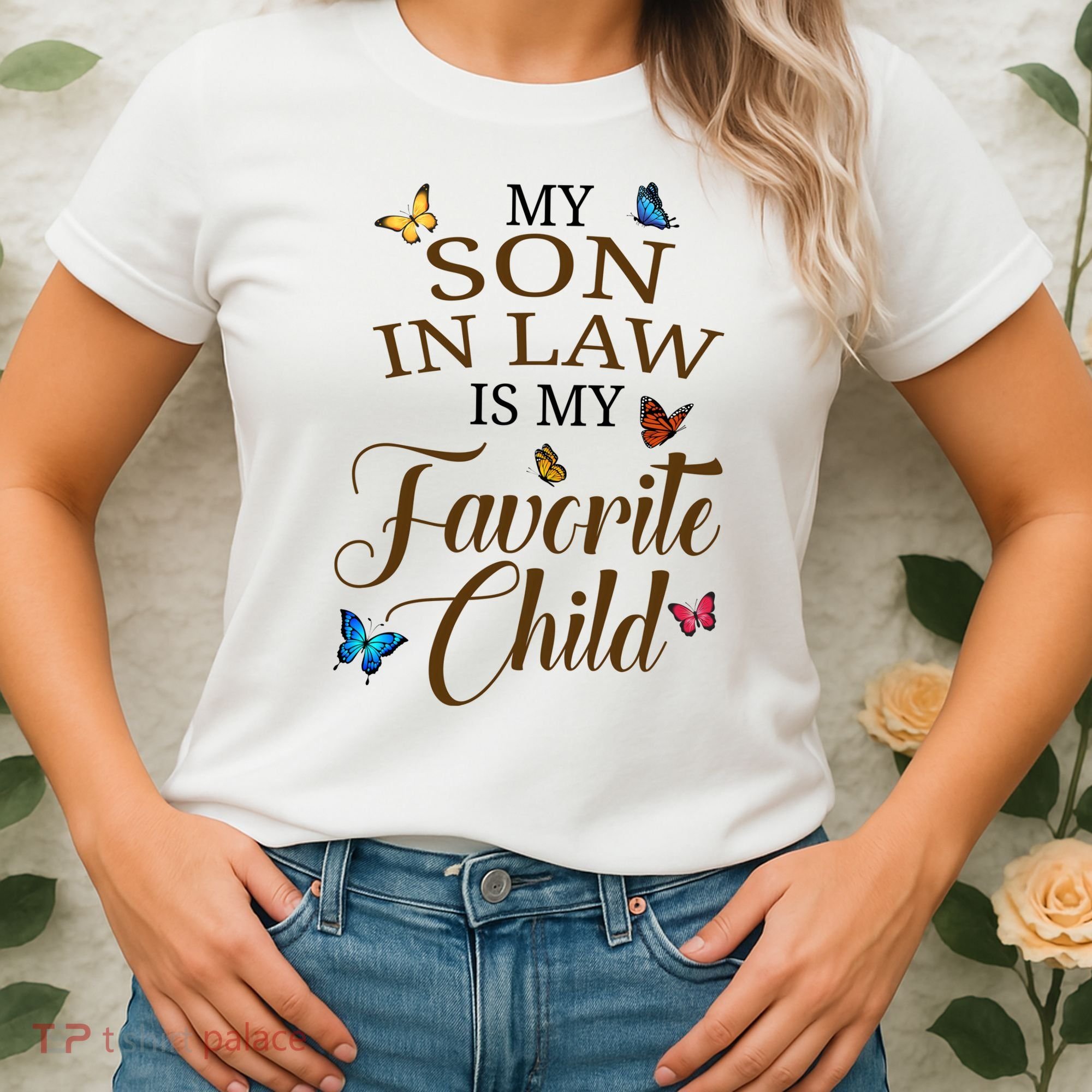 My Son In Law Is My Favorite Child Cute Gift Women's T-Shirt
