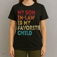 My Son In Law Is My Favorite Child T-Shirt thumb 4