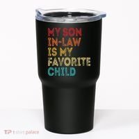 My Son In Law Is My Favorite Child Tumbler thumb 0