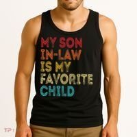 My Son In Law Is My Favorite Child Tank Top thumb 3