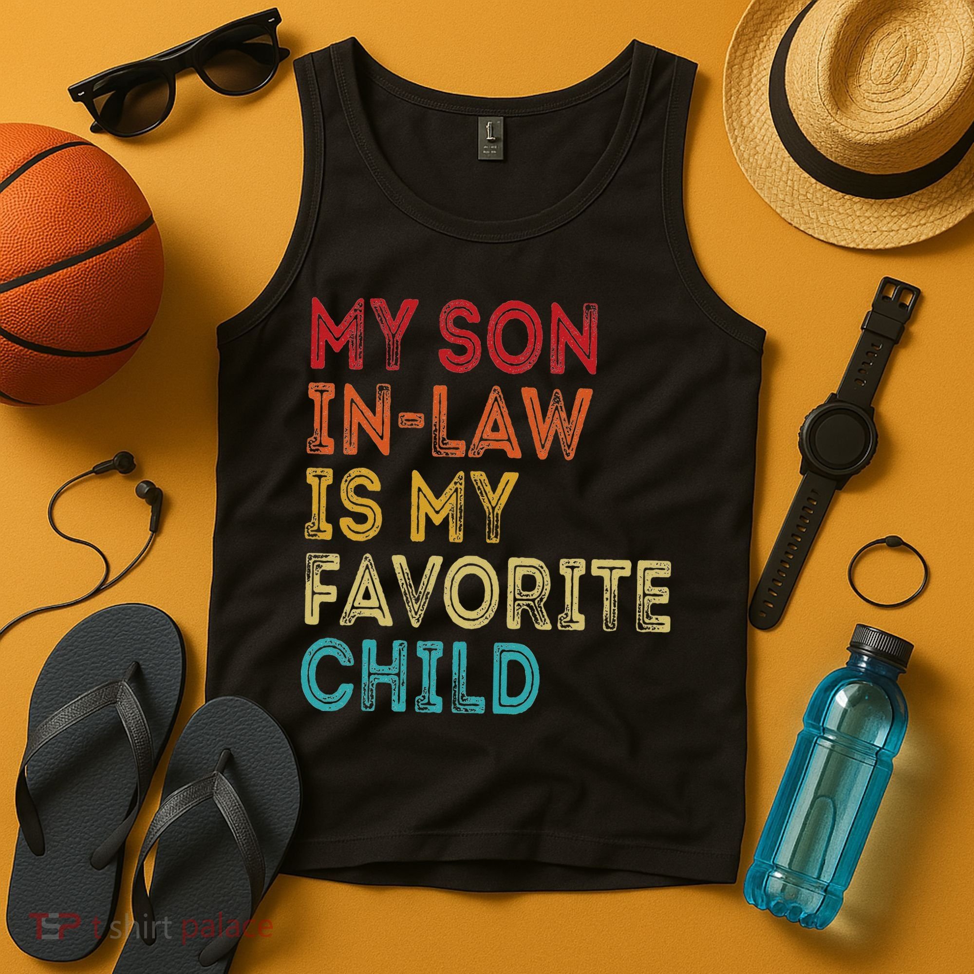 My Son In Law Is My Favorite Child Tank Top