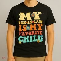 My Son In Law Is My Favorite Child Funny SonInLaw Dad Mom T-Shirt thumb 3