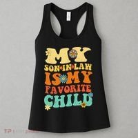 My Son In Law Is My Favorite Child Funny SonInLaw Dad Mom Women's Tank Top thumb 3