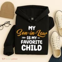 My Son In Law Is My Favorite Child Cute Gift Hoodie thumb 4
