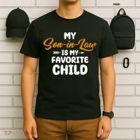 My Son In Law Is My Favorite Child Cute Gift T-Shirt thumb 6