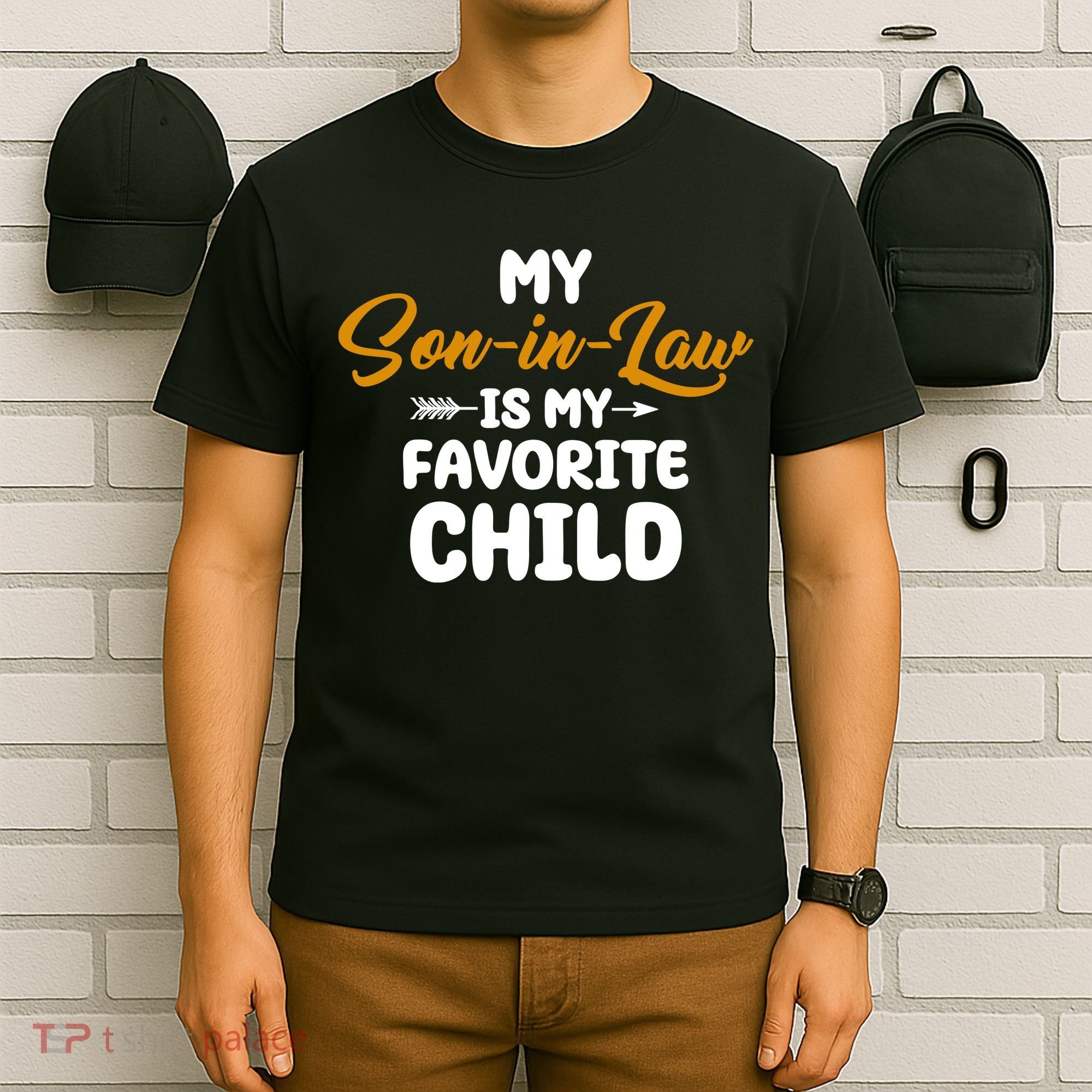 My Son In Law Is My Favorite Child Cute Gift T-Shirt