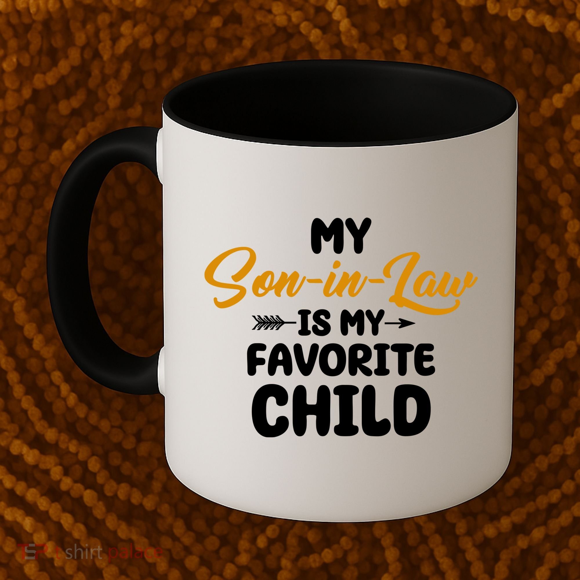 My Son In Law Is My Favorite Child Cute Gift Coffee Mug