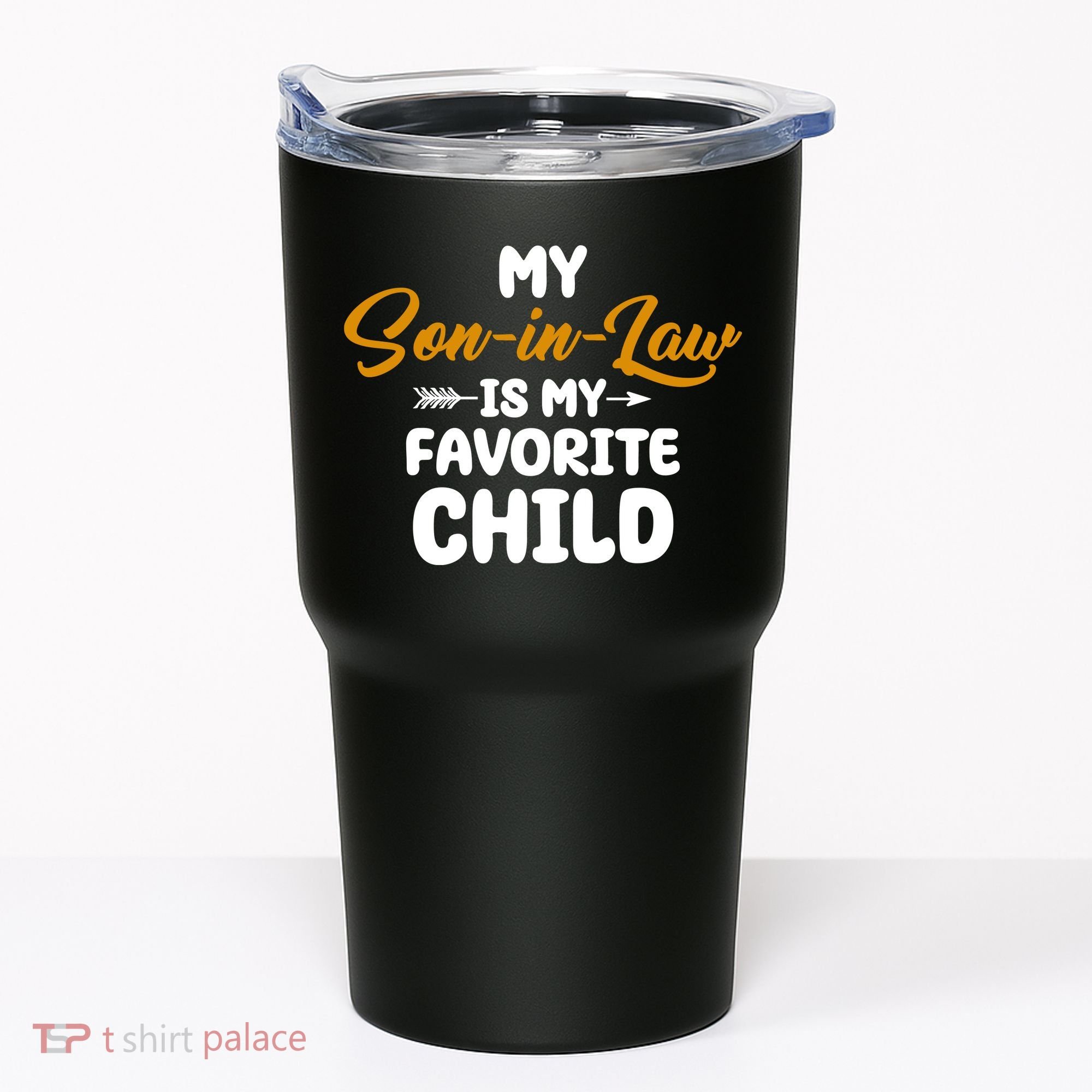 My Son In Law Is My Favorite Child Cute Gift Tumbler