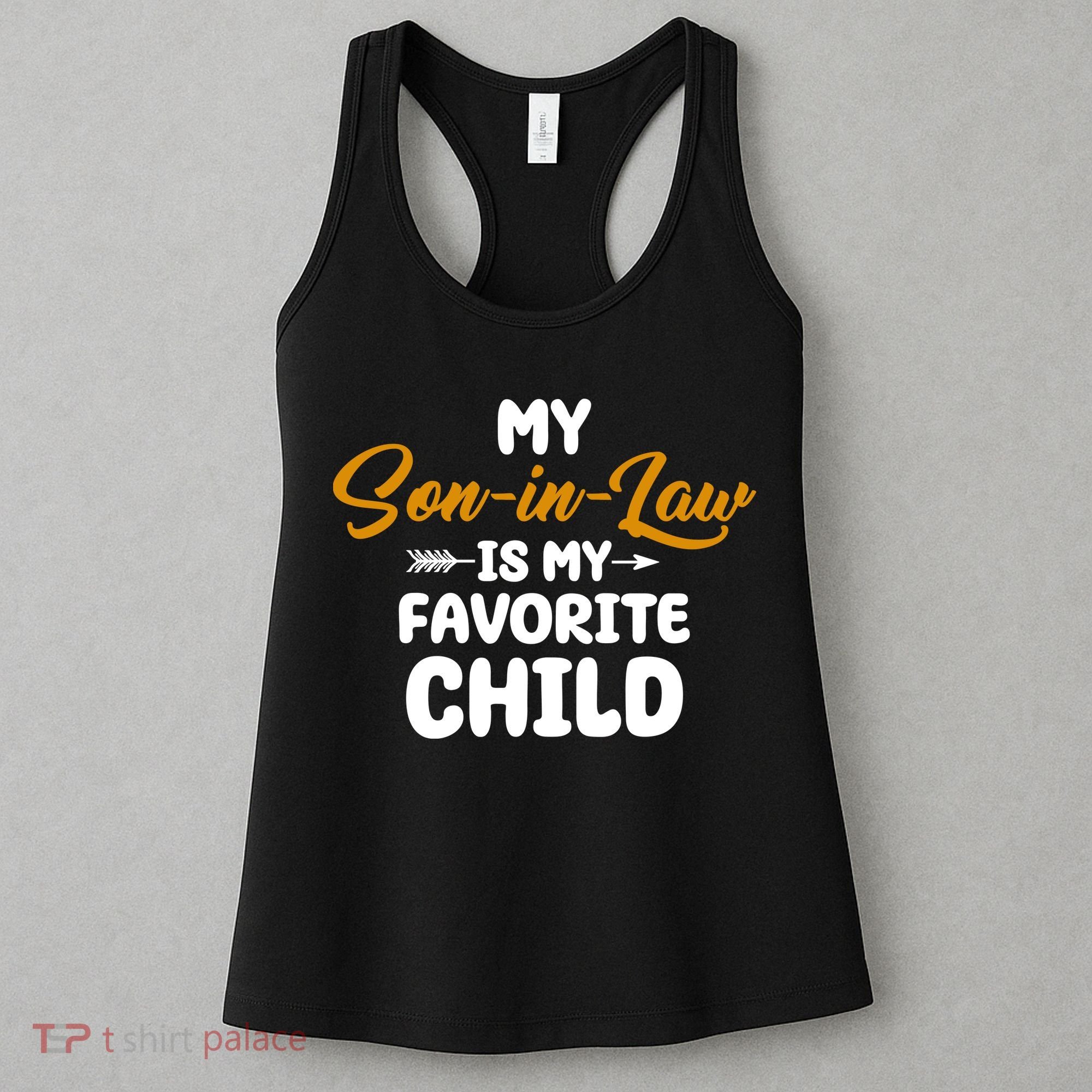 My Son In Law Is My Favorite Child Cute Gift Women's Tank Top