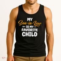 My Son In Law Is My Favorite Child Cute Gift Tank Top thumb 3