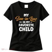 My Son In Law Is My Favorite Child Cute Gift Women's T-Shirt thumb 0