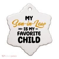 My Son In Law Is My Favorite Child Cute Gift Ceramic Ornament thumb 0
