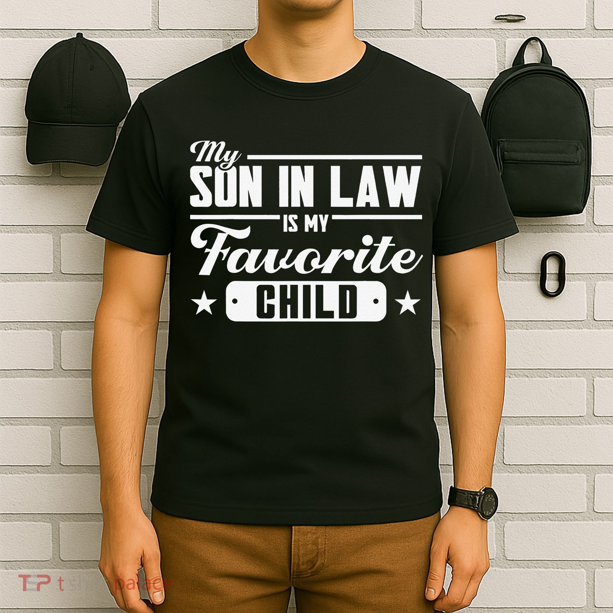 My Son In Law Is My Favorite Child Family T-Shirt