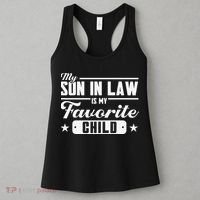 My Son In Law Is My Favorite Child Family Women's Tank Top thumb 3
