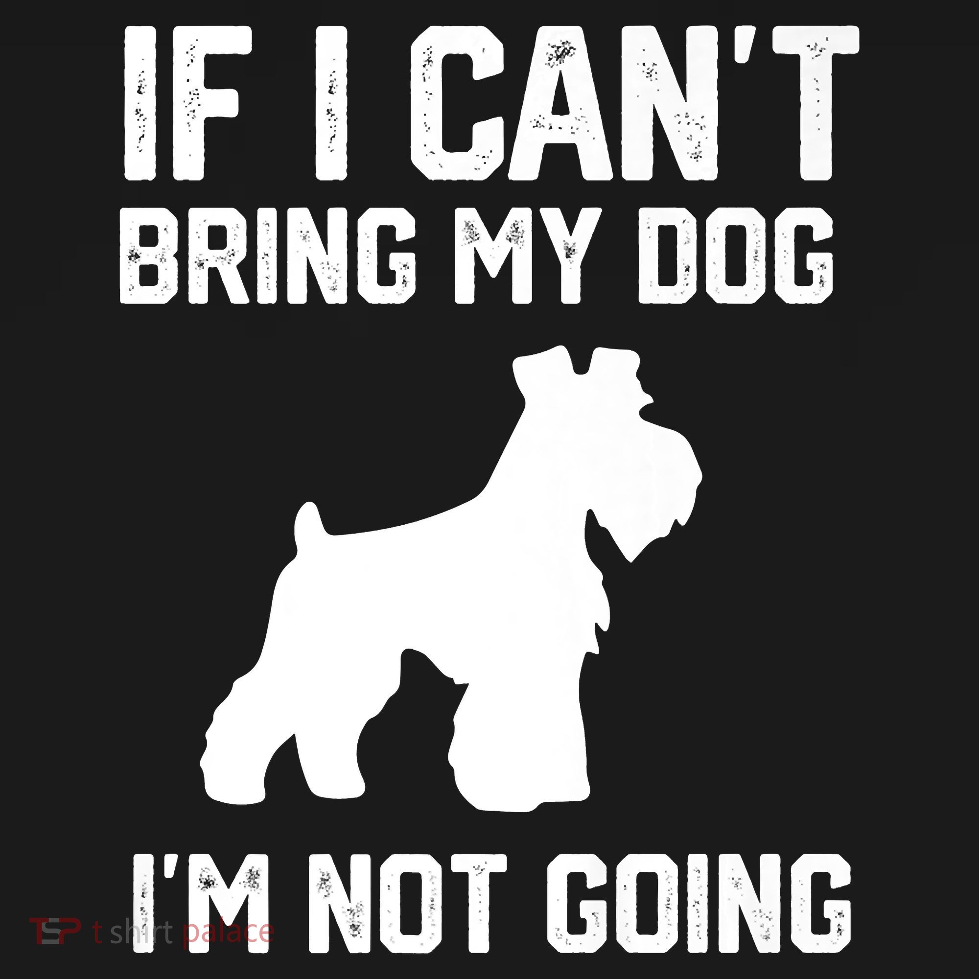 Miniature Schnauzer If I Can't Bring My Dog I'm Not Going Women's Hoodie
