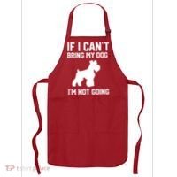 Miniature Schnauzer If I Can't Bring My Dog I'm Not Going Apron thumb 0
