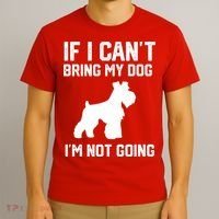Miniature Schnauzer If I Can't Bring My Dog I'm Not Going T-Shirt thumb 3