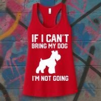 Miniature Schnauzer If I Can't Bring My Dog I'm Not Going Women's Tank Top thumb 3