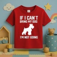Miniature Schnauzer If I Can't Bring My Dog I'm Not Going Toddler T-Shirt thumb 3