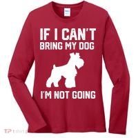 Miniature Schnauzer If I Can't Bring My Dog I'm Not Going Women's Long Sleeve Shirt thumb 0