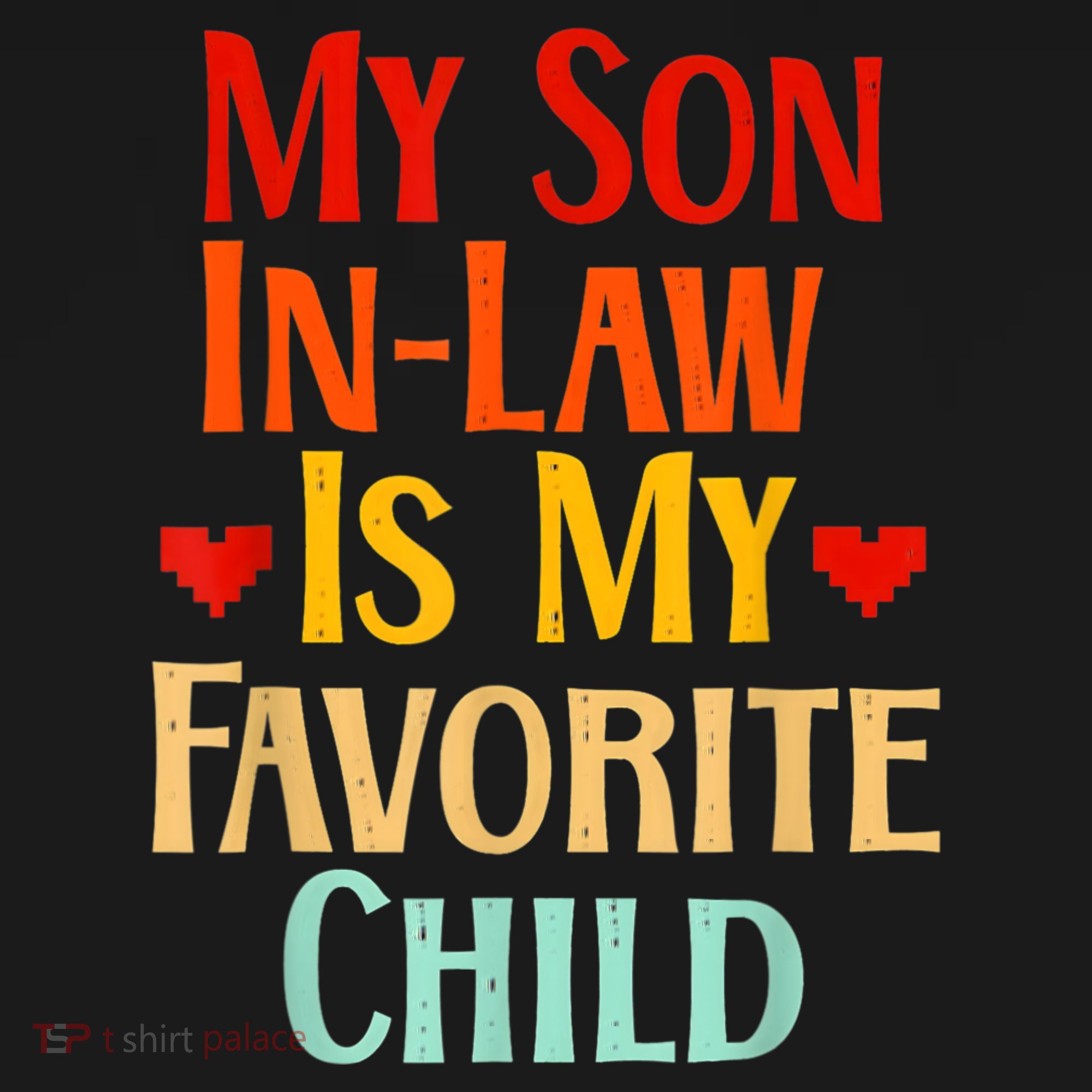 My Son In Law Is My Favorite Child Family Women's Hoodie