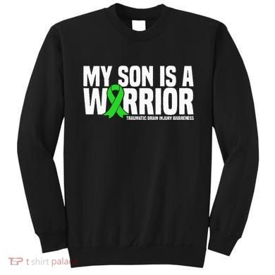 My Son Is A Warrior Traumatic Brain Injury Awareness Sweatshirt